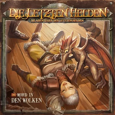 Die Abenteuer der Letzten Helden 30: Mord in den Wolken by Die Abenteuer der Letzten Helden - album cover