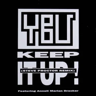 Keep It Up ! (Steve Proctor Remix)