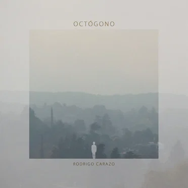 Octógono by Rodrigo Carazo - album cover