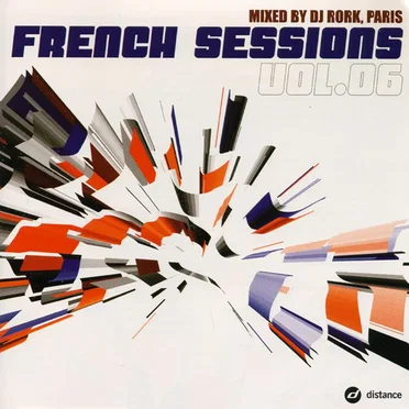 French Sessions, Volume 06: Mixed by DJ Rork, Paris by DJ Rork - album cover
