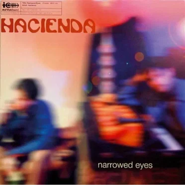 Narrowed Eyes by Hacienda - album cover