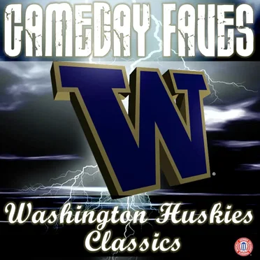 Gameday Faves: Washington Huskies Classics by University of Washington Husky Marching Band - album cover