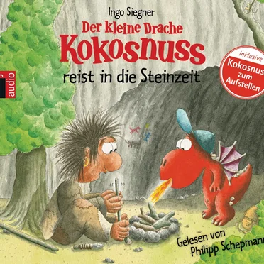 Der kleine Drache Kokosnuss reist in die Steinzeit by Ingo Siegner - album cover