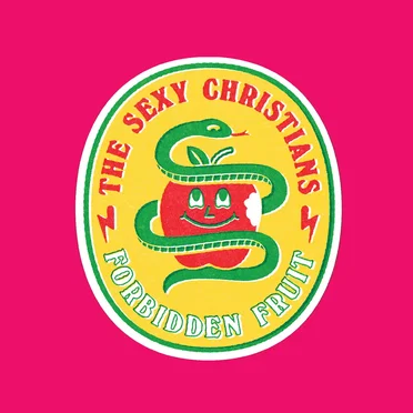 Forbidden Fruit by The Sexy Christians - album cover