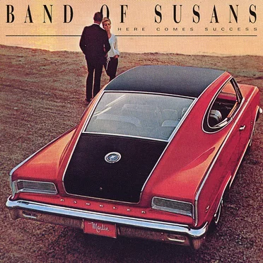 Here Comes Success by Band of Susans - album cover