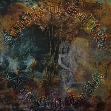 From Gold to Ash by Apostle of Solitude - album cover