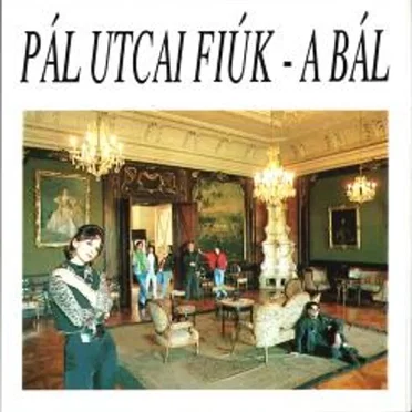 A bál by Pál Utcai Fiúk - album cover