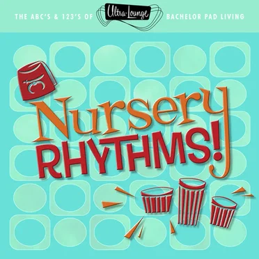 Ultra-Lounge: Nursery Rhythms! by Various Artists - album cover