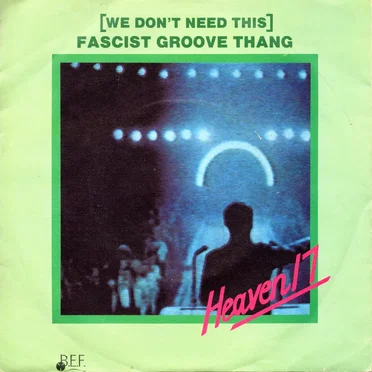 (We Don't Need This) Fascist Groove Thang