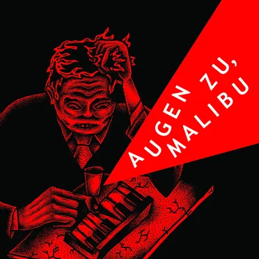 Augen zu, Malibu