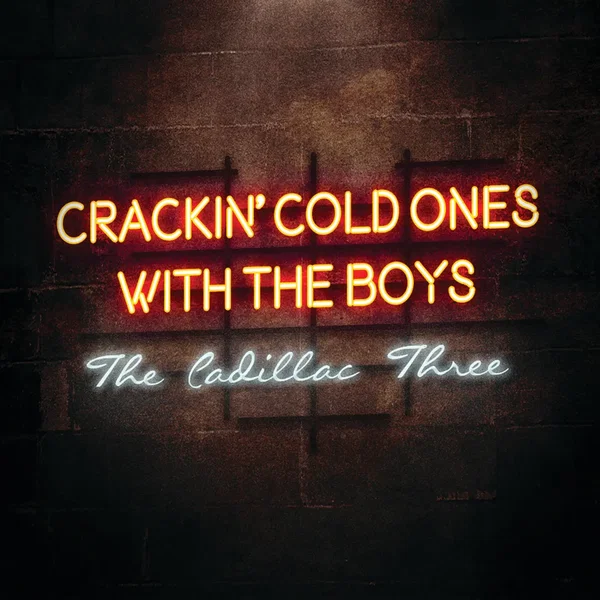 Crackin’ Cold Ones With the Boys