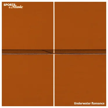 Underwater Romance by Sports & Music - album cover