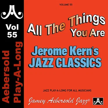 Volume 55: Jerome Kern - Classics