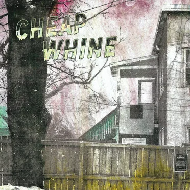 Cheap Whine by Cheap Whine - album cover
