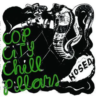 Hosed by Cop City/Chill Pillars - album cover