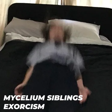 EXORCISM by mycelium siblings - album cover