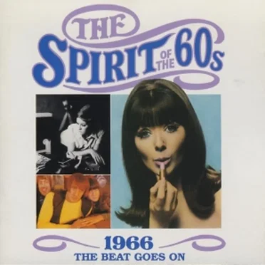 The Spirit of the 60s: 1966: The Beat Goes On by Various Artists - album cover