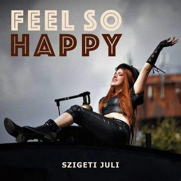 Feel So Happy
