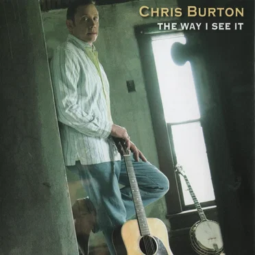 The Way I See It by Chris Burton - album cover