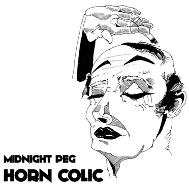 Horn Colic by Midnight Peg - album cover