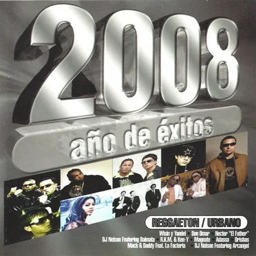 2008 año de éxitos: Reggaeton / Urbano by Various Artists - album cover