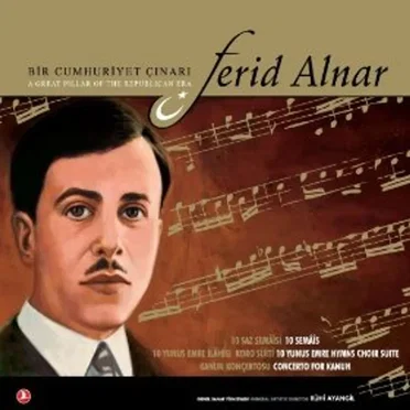 Bir Cumhuriyet çınarı: 10 Saz Semaisi / 10 Yunus Emre İlahisi Koro Suiti / Kanun Konçertosu