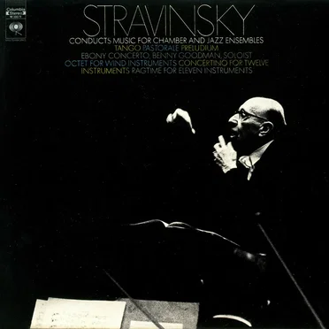 Stravinsky conducts music for chamber and jazz ensembles