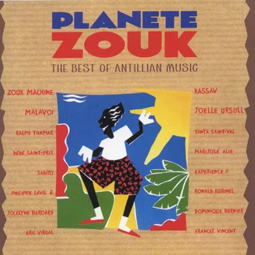 Planète Zouk: The Best of Antillian Music by Various Artists - album cover