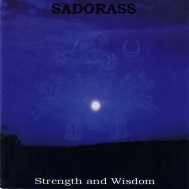 Strength and Wisdom by Sadorass - album cover