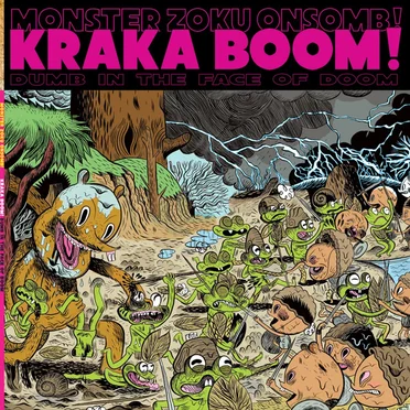 KRAKA BOOM! .. Dumb In The Face Of Doom.