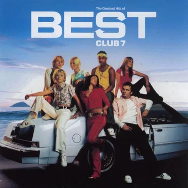 BEST: The Greatest Hits of S Club 7