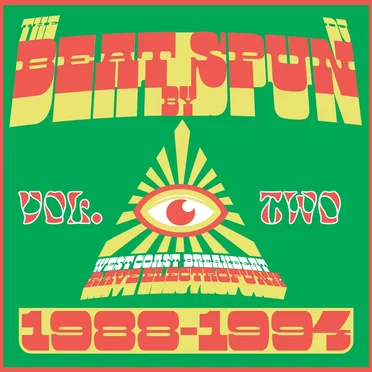 The Beat by DJ Spun: West Coast Breakbeat Rave Electrofunk 1988-1994, Vol. 2 by Various Artists - album cover