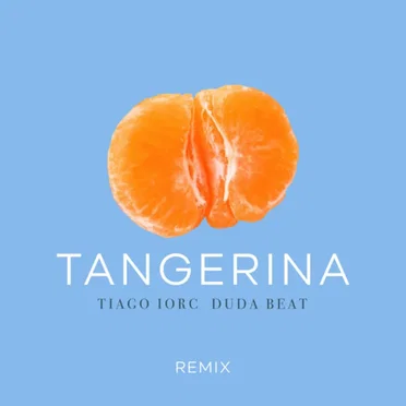 Tangerina (remix)