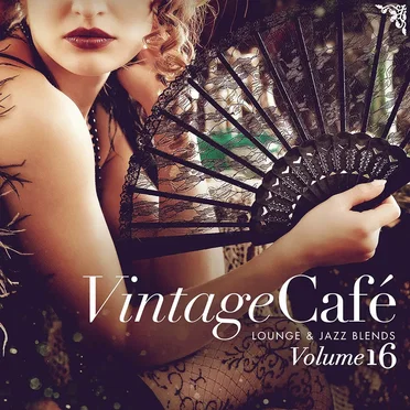 Vintage Café - Lounge & Jazz Blends (Special Selection), Vol. 16 by Various Artists - album cover