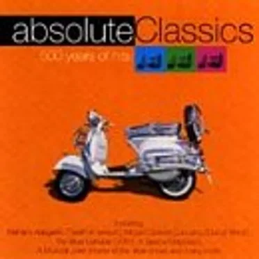 Absolute Classics: 500 Years of the Hits: Volume 3 by Various Artists - album cover