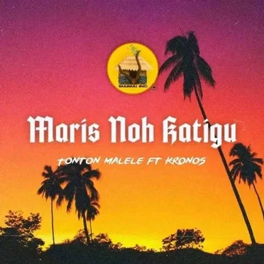 Maris Noh Katigu by Tonton Malele - album cover