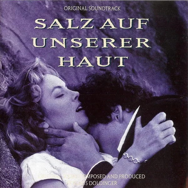 Salz auf unserer Haut (Original Soundtrack)