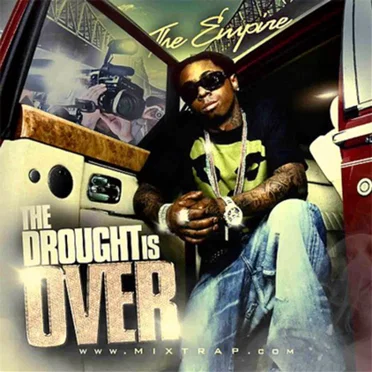 The Drought Is Over by Lil Wayne - album cover