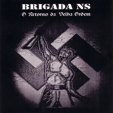O Retorno da Velha Ordem by Brigada NS - album cover