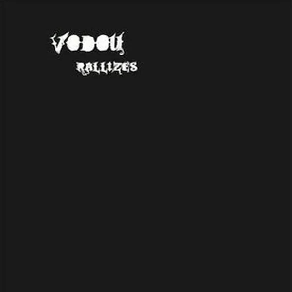Vodou Rallizes