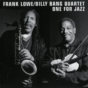 One for Jazz by Frank Lowe/Billy Bang Quartet - album cover