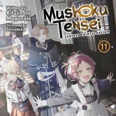 Mushoku Tensei: Jobless Reincarnation, Novel 11 by Rifujin na Magonote - album cover