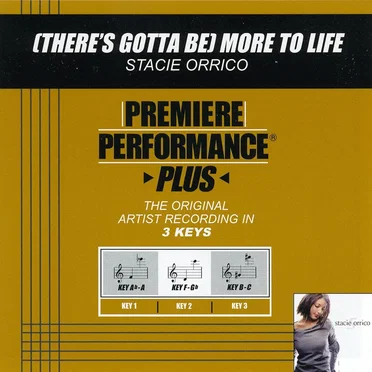 Premiere Performance Plus: (There's Gotta Be) More to Life