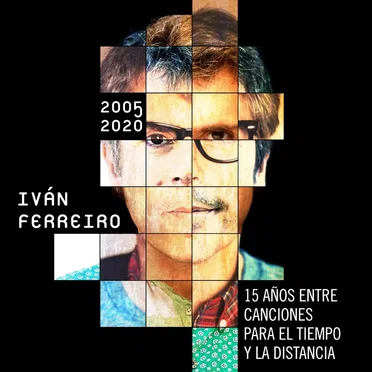 15 años entre canciones para el tiempo y la distancia: 2005-2020