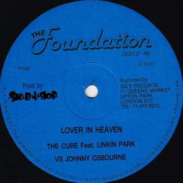 Lover in Heaven (The Cure feat. Linkin Park vs. Johnny Osbourne)