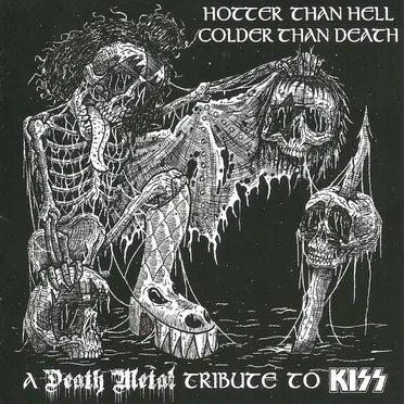 Hotter Than Hell, Colder Than Death – A Death Metal Tribute To Kiss by Various Artists - album cover
