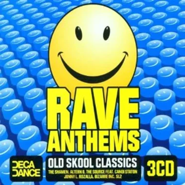 Rave Anthems: Old Skool Classics by Various Artists - album cover
