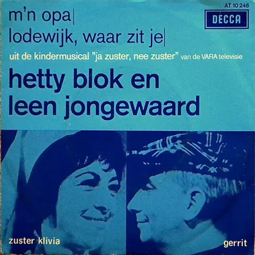 M’n opa / Lodewijk waar zit je
