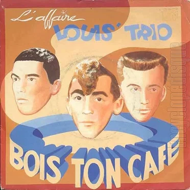 Bois ton café by L’Affaire Louis’ Trio - album cover