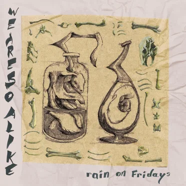 We Are So Alike by Rain on Fridays - album cover
